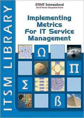 David Smith · Implementing Metrics for IT Service Management: ITSM Library, an Implementation Guide - Best Practice Library: IT Management (Pocketbok) (2008)