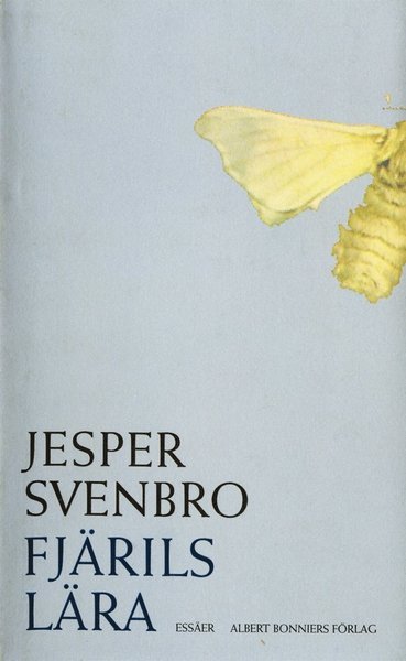 Cover for Jesper Svenbro · Fjärilslära : antika, barocka och samtida figurer för det skrivna ordet och läsandet (ePUB) (2017)