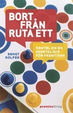 Cover for Bengt Rolfer · Bort från ruta ett (Bound Book) (2011)