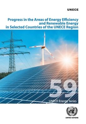 Cover for United Nations: Economic Commission for Europe · Progress in the areas of energy efficiency and renewable energy in selected countries of the UNECE Region - ECE energy series (Paperback Book) (2020)