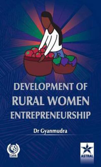 Cover for Gyanmudra, Dr (Mrs) · Development of Rural Women Entrepreneurship (Hardcover bog) (2013)
