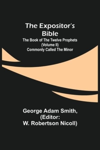 Cover for George Adam Smith · The Expositor's Bible (Paperback Book) (2021)