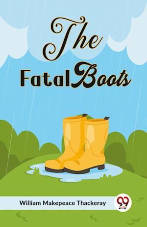 Cover for Makepeace Thackeray William · The Fatal Boots (Edition2023) (Paperback Book) (2023)
