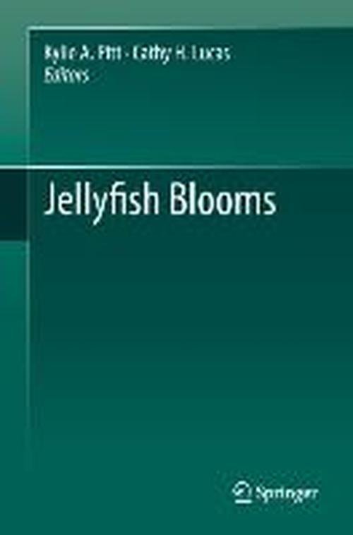 Cover for Kylie a Pitt · Jellyfish Blooms (Innbunden bok) [2014 edition] (2013)