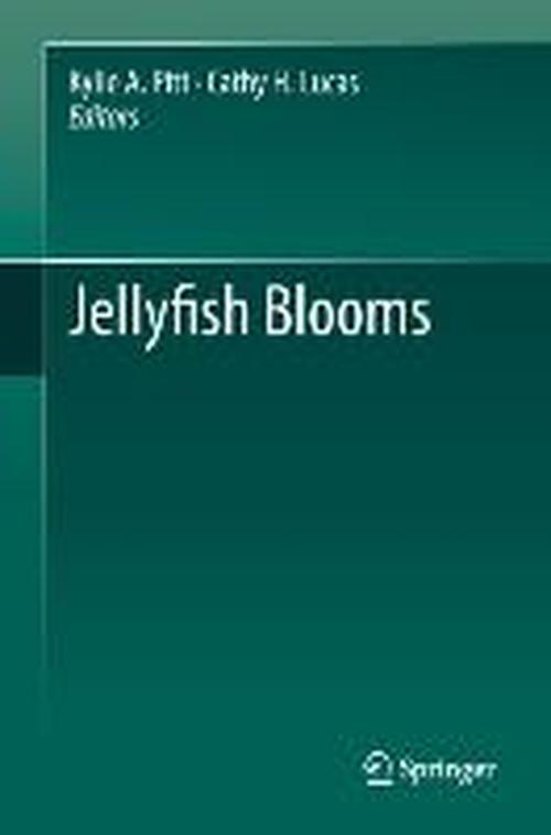 Kylie a Pitt · Jellyfish Blooms (Hardcover Book) [2014 edition] (2013)