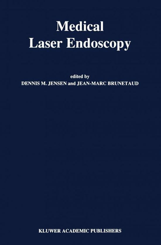 Medical Laser Endoscopy - Developments in Gastroenterology - D M Jensen - Books - Springer - 9789401067140 - September 26, 2011