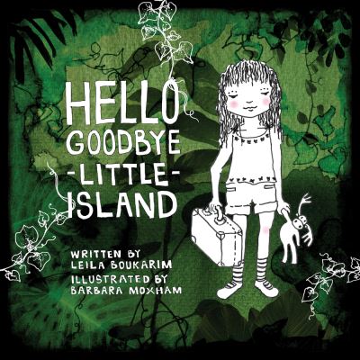 Cover for Leila Boukarim · Hello Goodbye Little Island (Paperback Book) (2023)