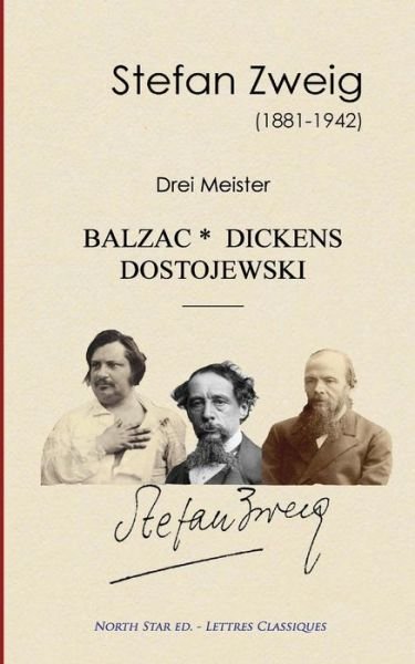 Drei Meister - Stefan Zweig - Libros - North Star Editions - 9791096314140 - 26 de abril de 2016