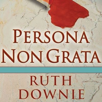 Persona Non Grata - Ruth Downie - Muzyka - TANTOR AUDIO - 9798200116140 - 2 listopada 2009