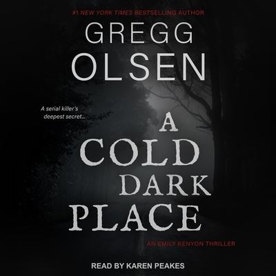 Cover for Gregg Olsen · A Cold Dark Place (CD) (2020)