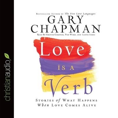 Cover for Gary D Chapman · Love Is a Verb (CD) (2009)