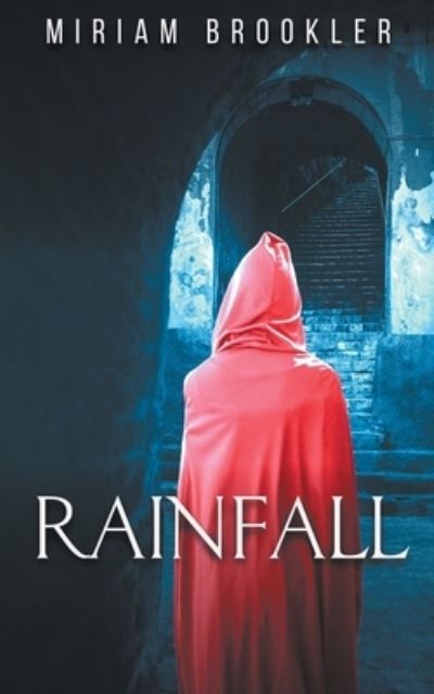 Cover for Miriam Brookler · Rainfall - The Rainfall Trilogy (Paperback Book) (2020)