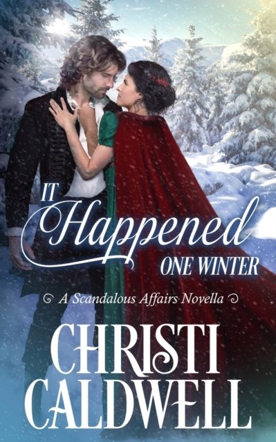 Cover for Christi Caldwell · It Happened One Winter (Paperback Book) (2021)