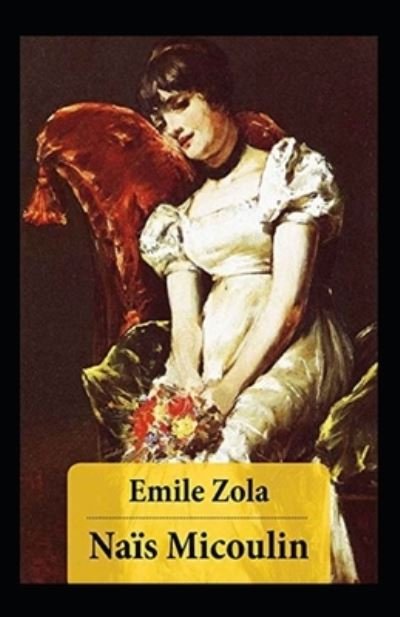 Cover for Emile Zola · Nais Micoulin Annote (Taschenbuch) (2021)