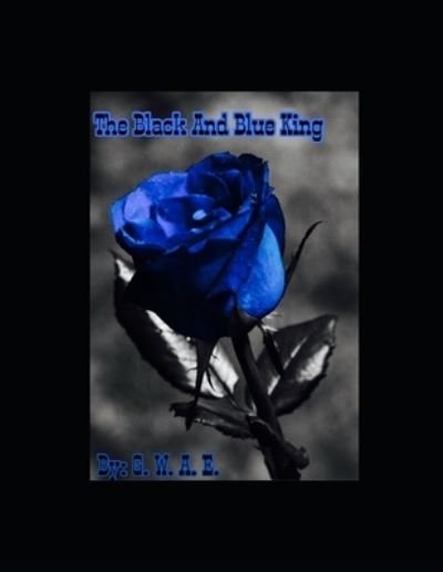 Cover for G W a E N/A · The Black And Blue King (Paperback Book) (2020)