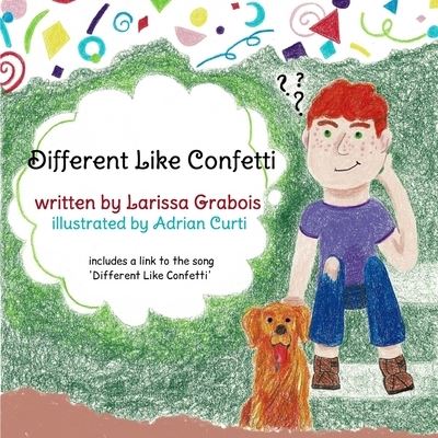 Cover for Larissa Grabois · Different Like Confetti (Paperback Book) (2020)