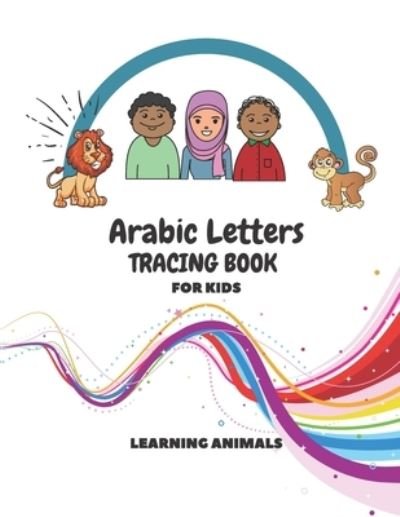 Cover for Aunt Jasmine's Publishing · Arabic Letters Tracing For Kids (Pocketbok) (2020)