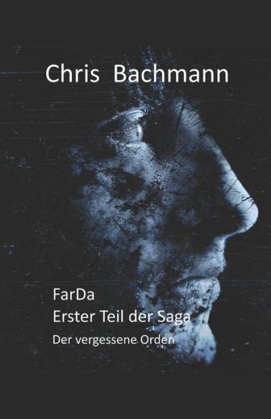 Cover for Chris Bachmann · FarDa Teil 1 (Pocketbok) (2020)