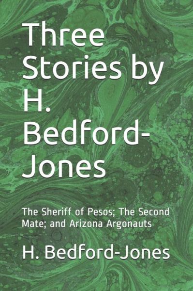 Cover for H Bedford-Jones · Three Stories by H. Bedford-Jones (Pocketbok) (2020)