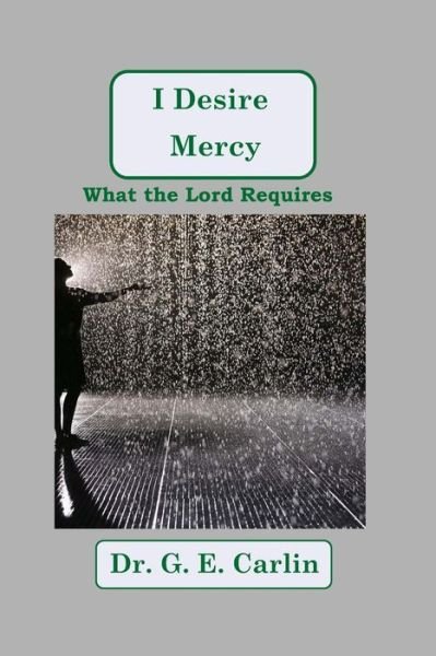 Cover for G E Carlin · I Desire Mercy (Paperback Bog) (2020)