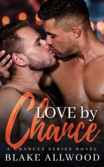 Cover for Blake Allwood · Love By Chance (Pocketbok) (2020)