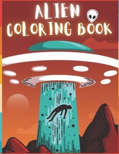 Cover for To The Point · Alien Coloring Book (Paperback Bog) (2020)