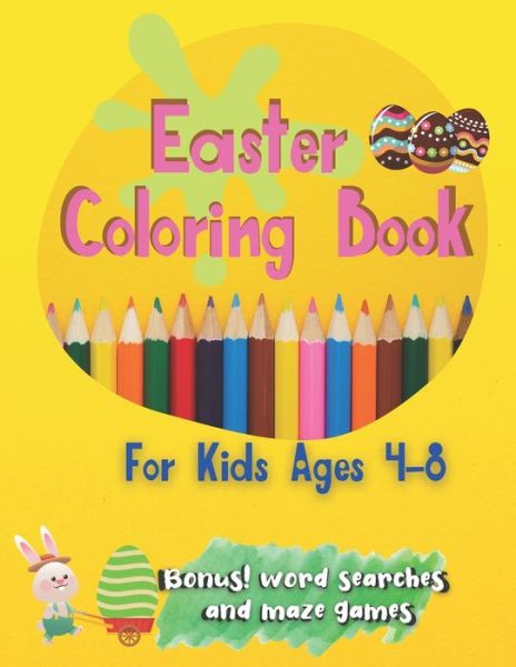 Cover for Kyong Davenport · Easter Coloring Book For Kids Ages 4-8 (Paperback Book) (2021)