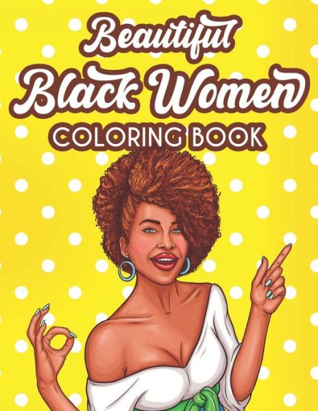 Cover for Jacy &amp; Co Press · Beautiful Black Women Coloring Book (Paperback Book) (2021)