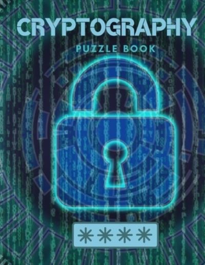 Cover for Lurro · Cryptography Puzzle Book: Codebreaking of Proverbs and Sayings to Exercise Sharp Mind for Adults and Smart Kids (Paperback Bog) (2021)