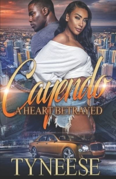 Cover for Tyneese · Cayendo: A Heart Betrayed - Cayendo: A Heart Betrayed (Taschenbuch) (2021)