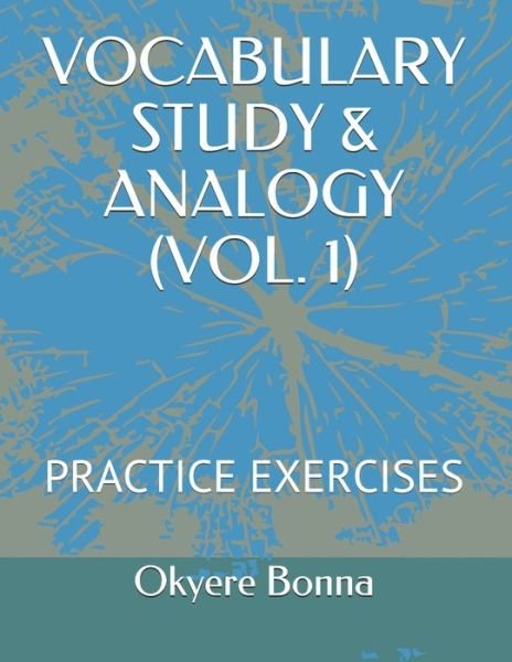 Cover for Okyere Bonna · Vocabulary Study &amp; Analogy (Vol. 1) (Pocketbok) (2021)