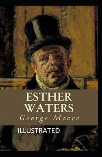 Cover for George Moore · Esther Waters illustrated (Paperback Book) (2021)