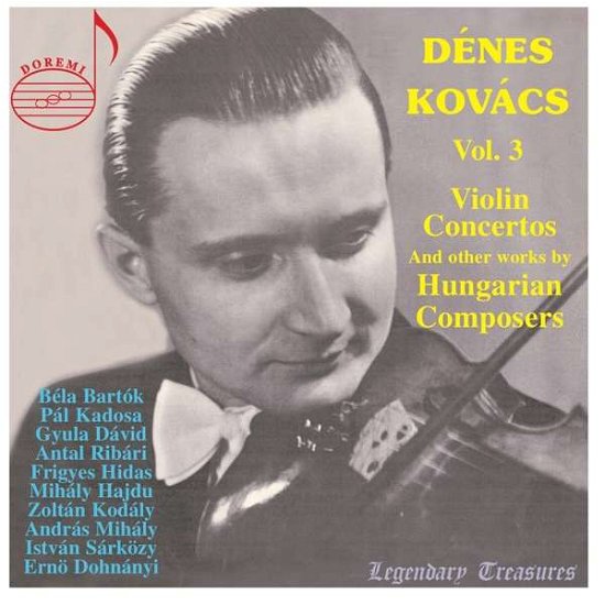 Cover for Denes Kovacs 3 / Various · Denes Kovacs Vol.3: Violin Concertos And Other Works By Hungarian Composers (CD) (2021)