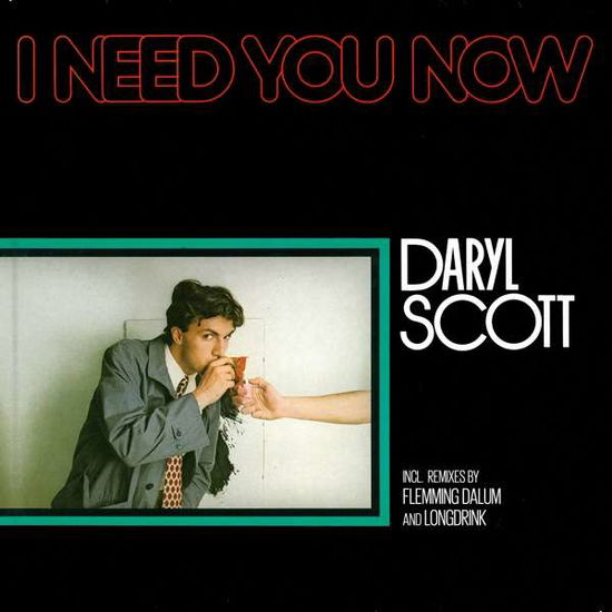 Daryl Scott · I Need You Now (LP) (2021)