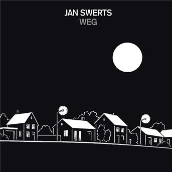 Weg - Jan Swerts - Muziek - UNIVERSAL - 0602537177141 - 12 februari 2013