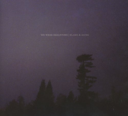 Cover for We Were Skeletons · Blame &amp; Aging (CD) (2012)