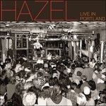 Cover for Hazel · Live In Portland (LP) (2016)