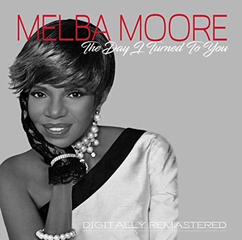 Moore Melba · Day I Turned to You: Remastered (CD) [Remastered edition] (2019)