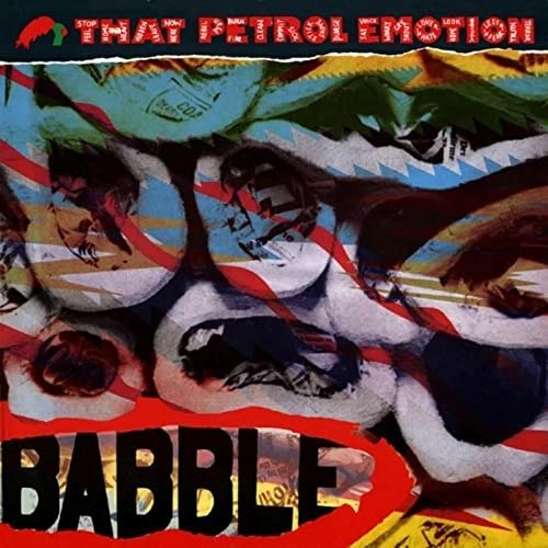 Cover for That Petrol Emotion · Babble (LP) [Expanded edition] (2022)