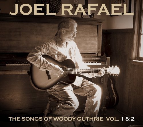 Cover for Joel Rafael · The Songs Of Woody Guthrie - Vol 1 &amp; 2 (CD) (2009)