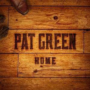 Cover for Pat Green · Home (CD) [Digipak] (2015)