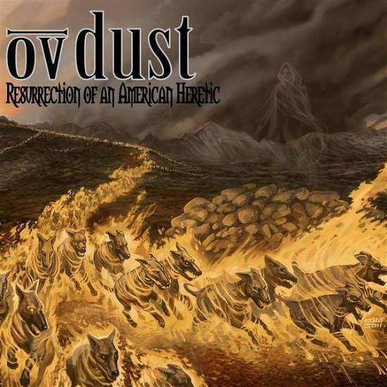 Cover for Ov Dust · Resurrection of an American Heretic (CD) (2011)