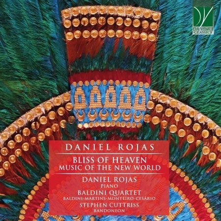 Cover for Daniel Rojas · Bliss Of Heaven - Music Of The New World (CD) (2021)