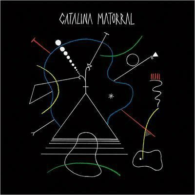 Catalina Matorral - Catalina Matorral - Musikk - VIA PARIGI - 0781930846141 - 1. april 2022