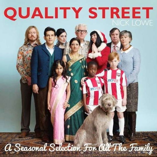 Quality Street-a Seasonal Selection for All the Fa - Nick Lowe - Musique - PROPER - 0805520031141 - 5 novembre 2013