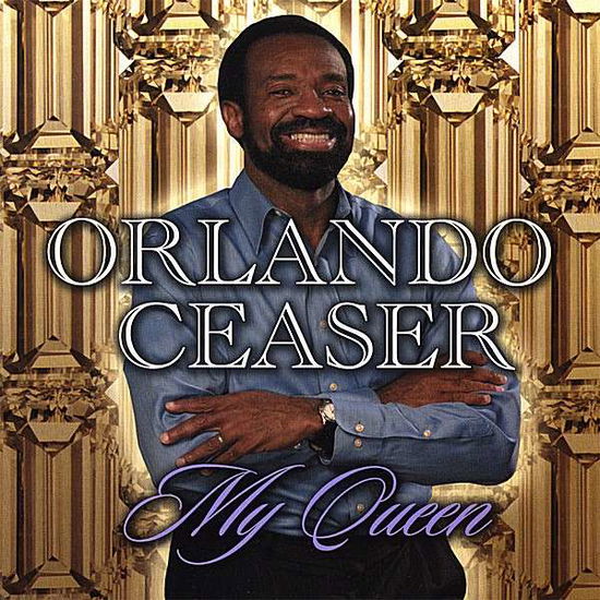 Cover for Orlando Ceaser · My Queen (CD) (2007)