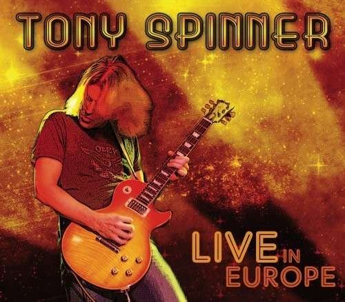 Cover for Tony Spinner · Live In Europe (CD) (2008)