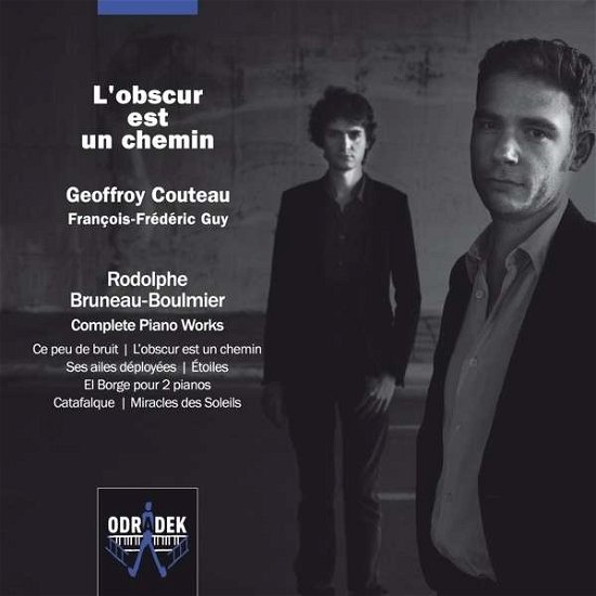 L'obscur est en chemin - Complete Piano Works Odradek Records Klassisk - Couyeau, Geoffroy / Guy, Francois-Frédéric - Musik - DAN - 0855317003141 - 15. august 2014