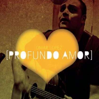 Cover for Omar Lopez · Profundo Amor (CD) (2012)