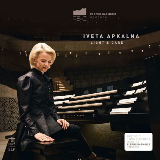 Light & Dark - Iveta Apkalna - Musiikki - BERLIN CLASSICS - 0885470011141 - perjantai 7. syyskuuta 2018